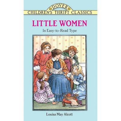 Little Women - (Dover Children's Thrift Classics) Abridged by  Louisa May Alcott (Paperback)