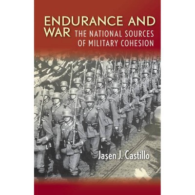 Endurance and War - by  Jasen J Castillo (Hardcover)