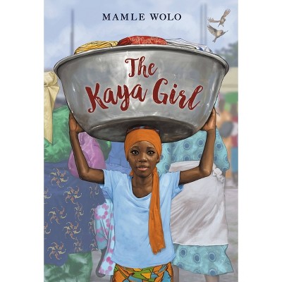 The Kaya Girl - by Mamle Wolo