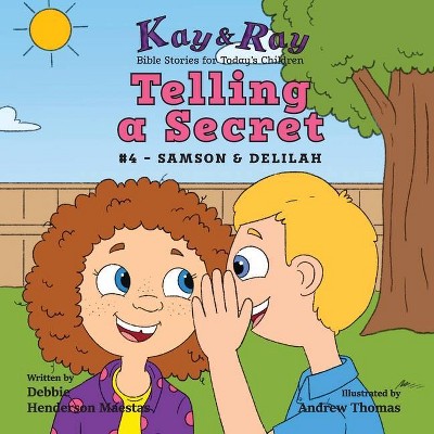 Telling a Secret - (Kay & Ray) by  Debbie Henderson Maestas (Paperback)