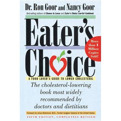 Eater's Choice - 5th Edition by  Ron Goor & Nancy Goor & Ronald S Goor (Paperback)