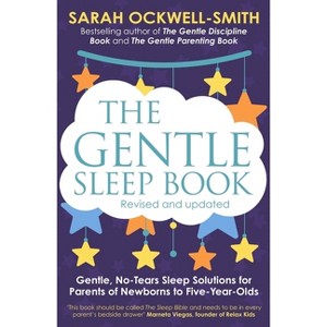 The Gentle Sleep Book - by  Sarah Ockwell-Smith (Paperback) - 1 of 1
