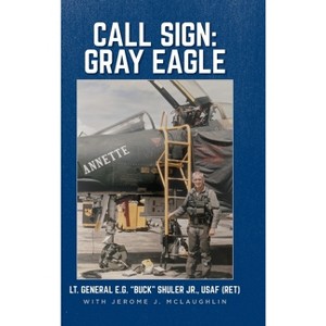 Call Sign - by Lt General E G Buck Shuler - 1 of 1