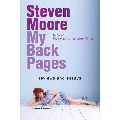 My Back Pages - 2nd Edition by  Steven Moore (Paperback)