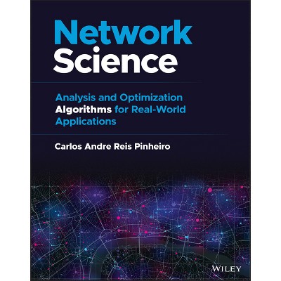Network Science - by  Carlos Andre Reis Pinheiro (Hardcover)