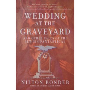 Wedding at the Graveyard - by  Nilton Bonder (Paperback) - 1 of 1