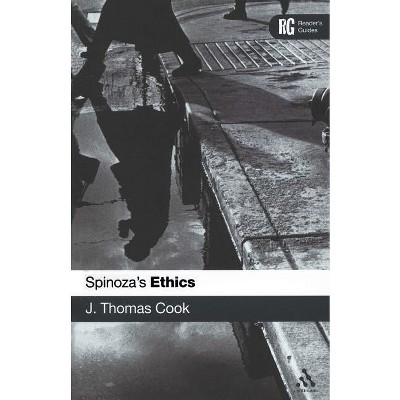Epz Spinoza's 'Ethics' - by  J Thomas Cook (Paperback)