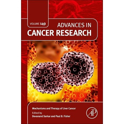 Mechanisms and Therapy of Liver Cancer - (Advances in Cancer Research) (Hardcover)