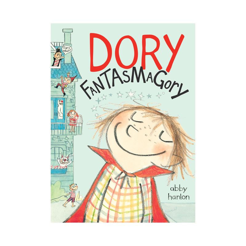 Dory Fantasmagory - by Abby Hanlon, 1 of 2