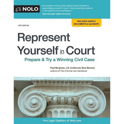 Represent Yourself in Court - 10th Edition by  Paul Bergman & Sara J Berman (Paperback)