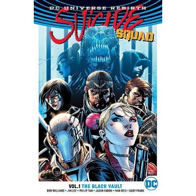 Suicide Squad Vol. 1: The Black Vault (Rebirth) - by  Rob Williams (Paperback)