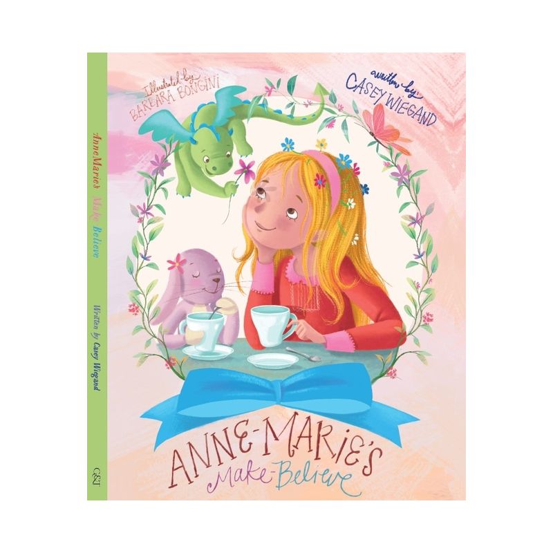 Annemarie's Make-Believe - by  Casey Wiegand (Hardcover), 1 of 2