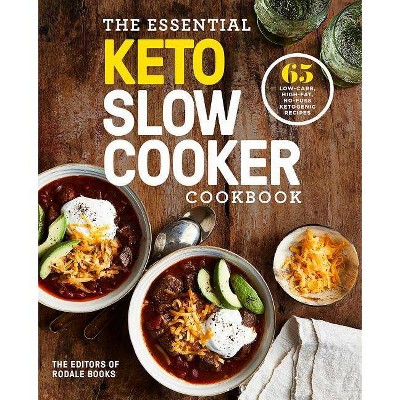 The Essential Keto Slow Cooker Cookbook - by  Editors of Rodale Books (Paperback)