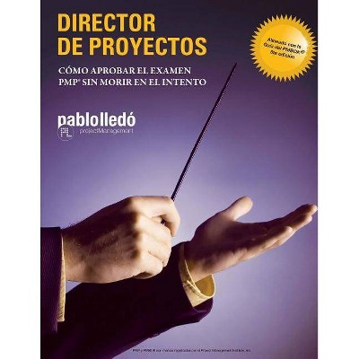 Director de Proyectos - by  Pablo Lledo (Paperback)