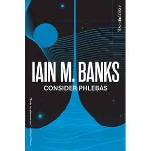 Consider Phlebas - (Culture) by  Iain M Banks (Paperback) - 1 of 1