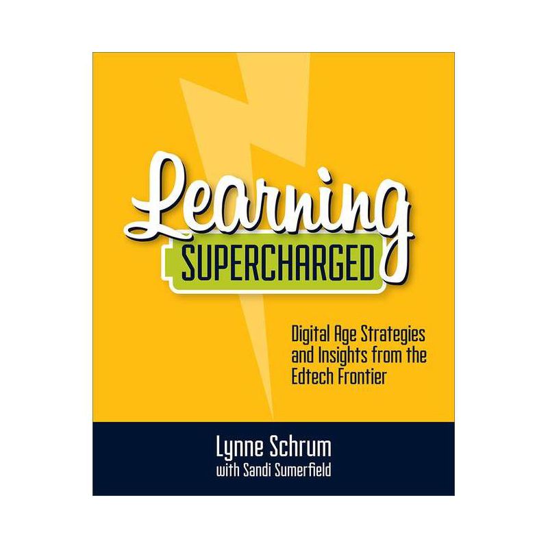 Learning Supercharged - by  Lynne Schrum & Sandi Sumerfield (Paperback), 1 of 2