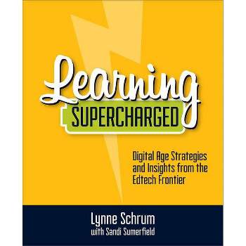 Learning Supercharged - by  Lynne Schrum & Sandi Sumerfield (Paperback)