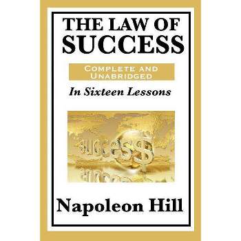 The Law of Success - by  Napoleon Hill (Paperback)