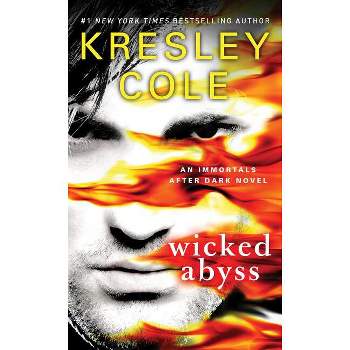 Wicked Abyss - (Immortals After Dark) by  Kresley Cole (Paperback)