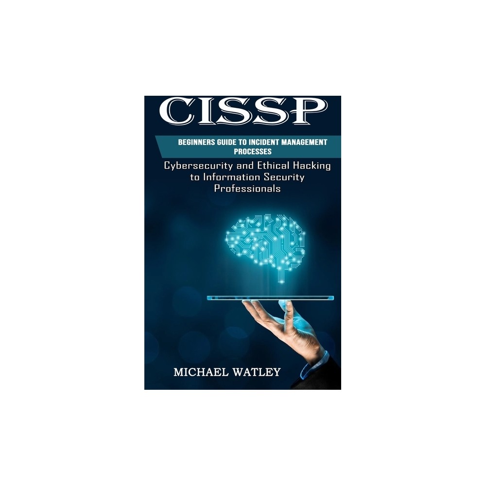 Cissp - by Michael Watley (Paperback)