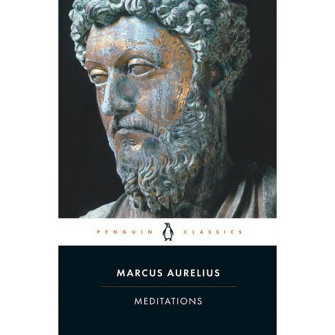 Meditations - By Marcus Aurelius (paperback) : Target