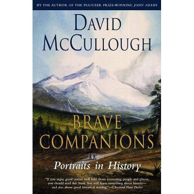 Brave Companions - by  David McCullough (Paperback)