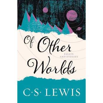 Of Other Worlds - by  C S Lewis (Paperback)