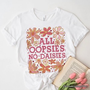 All Oopsies No Daisies Mom Floral T-Shirt, Boho Funny Quote White Tee for Free-Spirited and Stylish Mothers| OrnamentallyYou - 1 of 4