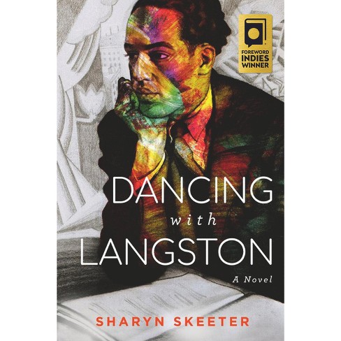 Dancing with Langston - by  Sharyn Skeeter (Paperback) - image 1 of 1