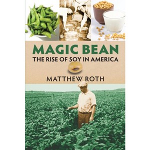 Magic Bean - (Culture America (Hardcover)) by  Matthew Roth (Paperback) - 1 of 1