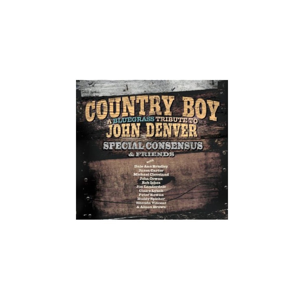 The Special Consensus - Country Boy: A Bluegrass Tribute To John Denver (CD)