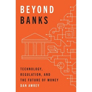 Beyond Banks - by  Dan Awrey (Hardcover) - 1 of 1