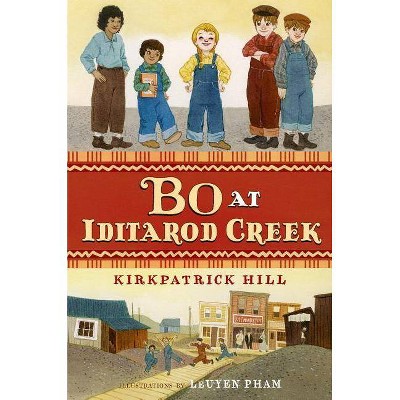 Bo at Iditarod Creek - by  Kirkpatrick Hill (Paperback)