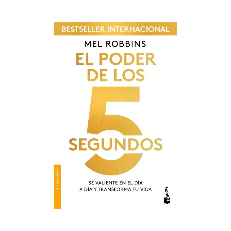 El Poder de Los 5 Segundos - by  Mel Robbins (Paperback), 1 of 2