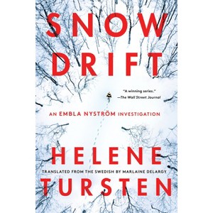 Snowdrift - (Embla Nyström Investigation) by  Helene Tursten (Paperback) - 1 of 1