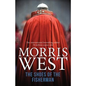 The Shoes of the Fisherman - by  Morris L West (Paperback) - 1 of 1