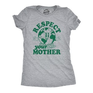 Womens Respect Your Mother T Shirt Funny Cool Earth Day Nature Lovers Tee For Ladies - Crazy Dog Women's T Shirt - 1 of 4