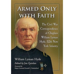 Armed Only with Faith - by  William Lyman Hyde (Paperback) - 1 of 1