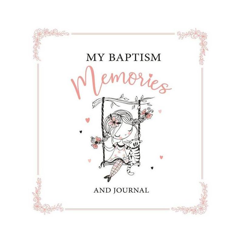 My Baptism Memories Girl - by  Angie Harris (Hardcover), 1 of 2