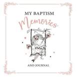 My Baptism Memories Girl - by  Angie Harris (Hardcover)