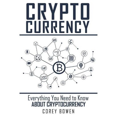 Cryptocurrency - by  Corey Bowen (Paperback)