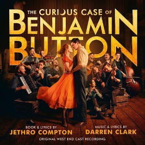 Original West End Cast Recording - The Curious Case of Benjamin Button the Musical (CD) - 1 of 1
