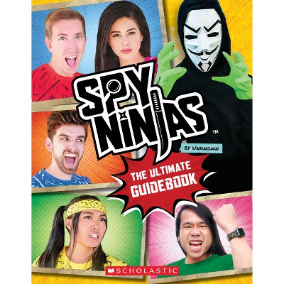 Spy Ninjas: The Ultimate Official Guidebook - by  Scholastic (Paperback)