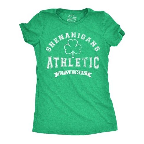 Womens Tee Shenanigans Athletic Department Funny St Patricks Day Graphic T Shirt - Crazy Dog Women's T Shirt - image 1 of 4