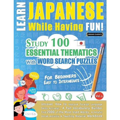 Learn Japanese While Having Fun! - For Beginners - By Linguas Classics  (paperback) : Target