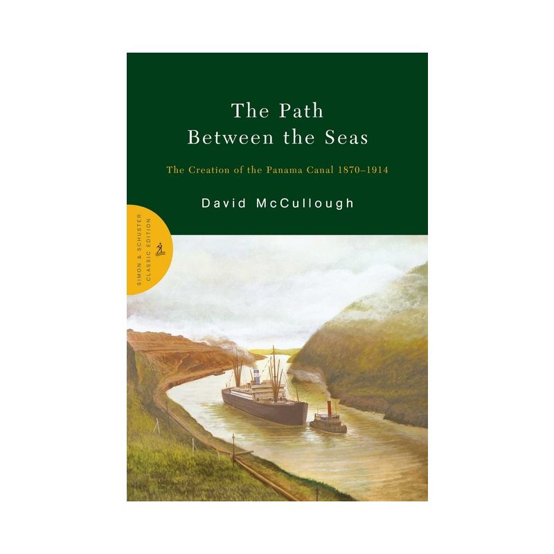The Path Between the Seas - by David McCullough, 1 of 2