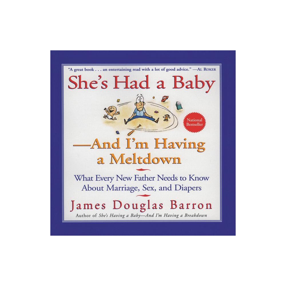 Shes Had a Baby - by James D Barron (Paperback)