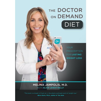 The Doctor on Demand Diet - by  Melina Jampolis (Hardcover)