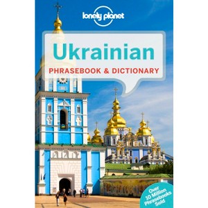 Lonely Planet Ukrainian Phrasebook & Dictionary - 4th Edition by  Marko Pavlyshyn (Paperback) - 1 of 1
