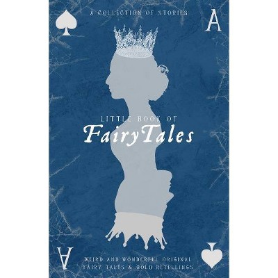 Little Book of Fairy Tales - by  Kristel Buckley & Lucy Rose (Paperback)